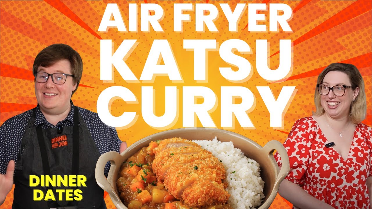 Ultimate Air Fryer Chicken Katsu Curry | Dinner Dates