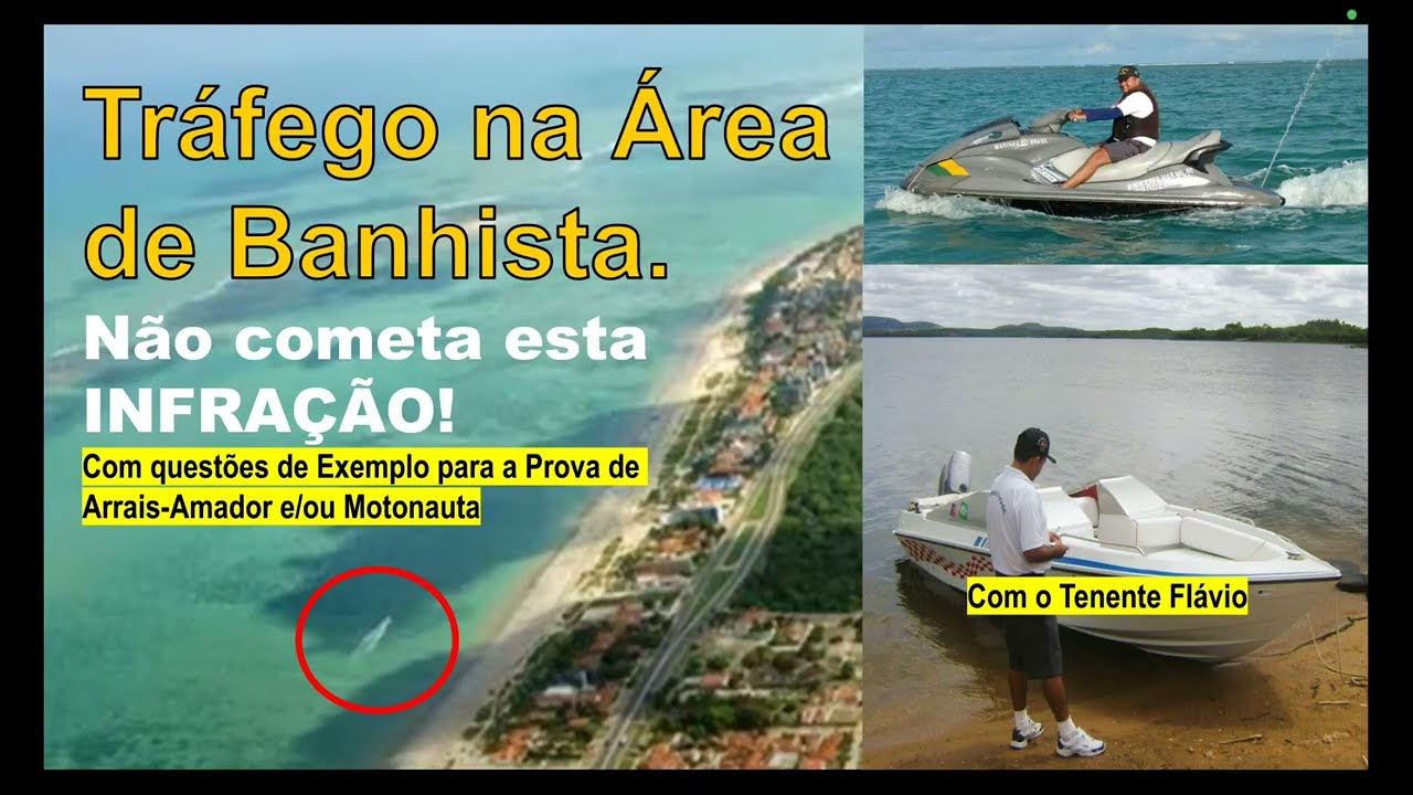 Tráfego na Área de Banhista com questões de Arrais-Amador e Motonauta. Cai na Prova.