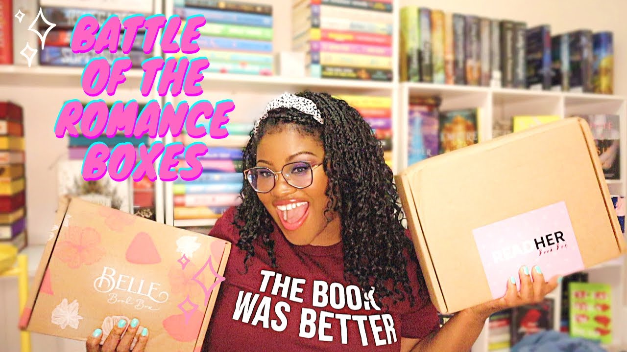 BATTLE OF THE ROMANCE BOOK SUBSCRIPTION BOXES | Belle Book Box vs. ReadHer Book Box