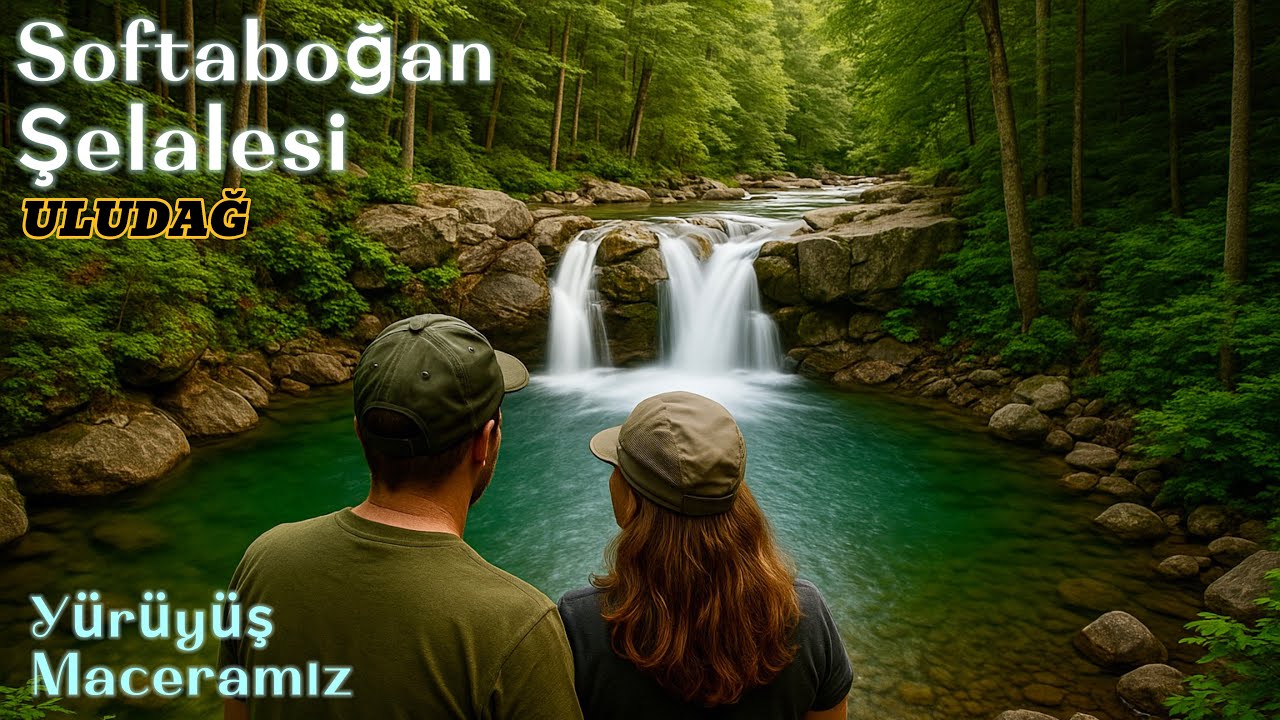 Uludağ Softaboğan Şelalesine Dere Yatağından İndik / BURSA