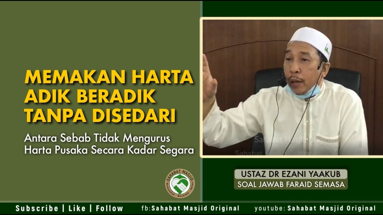 Ustaz Dr Ezani Yaakub- makan harta Adik Beradik