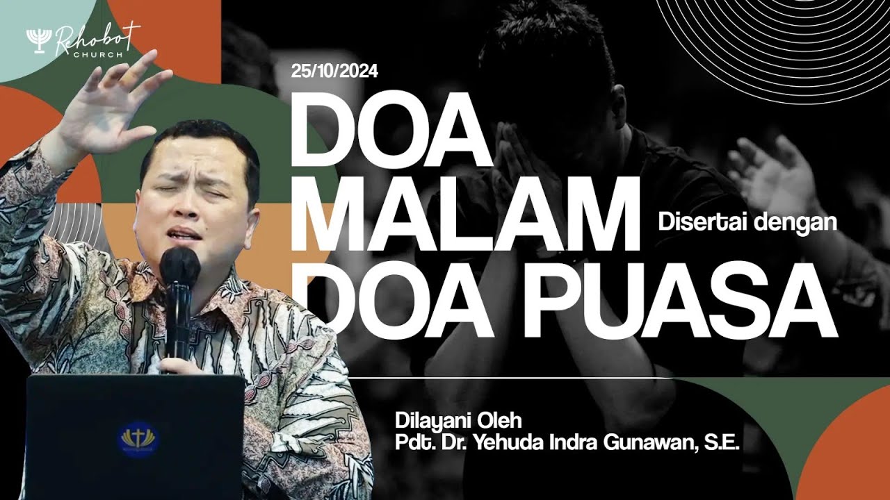 IBADAH DOA MALAM | Pdt. Dr. Yehuda Indra Gunawan, S.E. | 25 Oktober 2024 | 18.30 WIB
