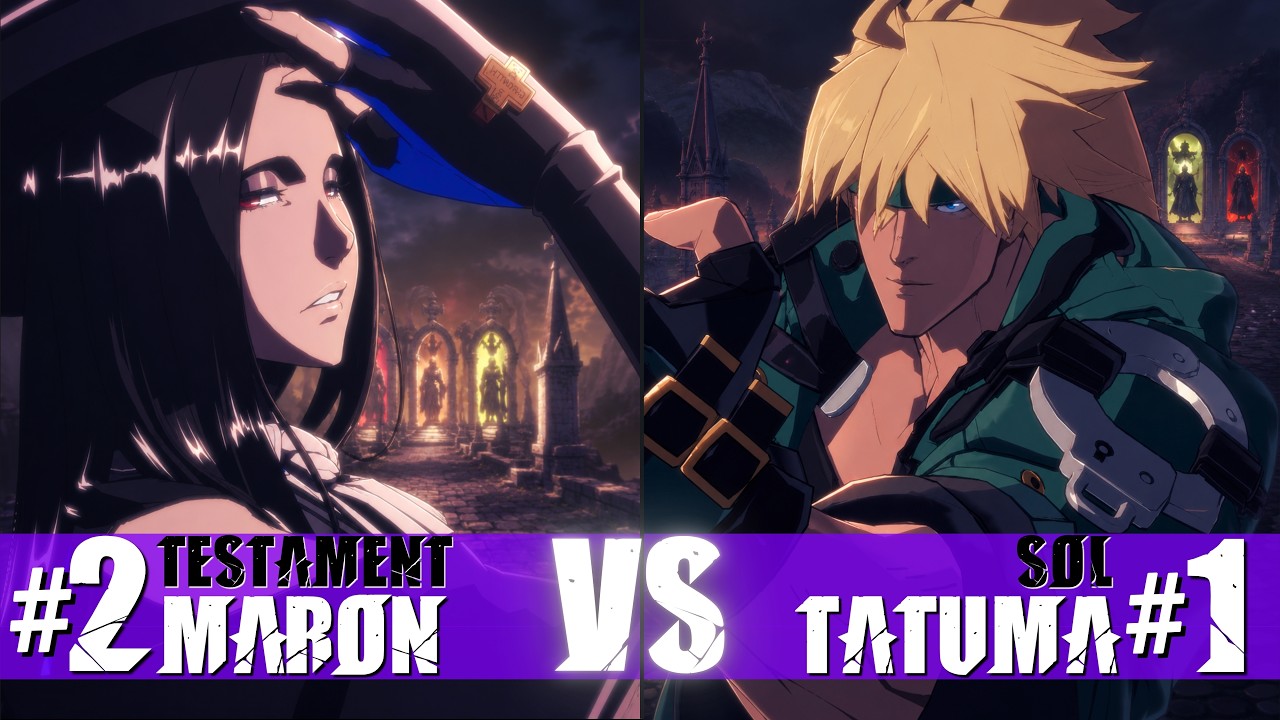 GGST ✪ MARON (#2 Ranked Testament) VS TATUMA (#1 Ranked Sol) | GGST High Level Match Replay