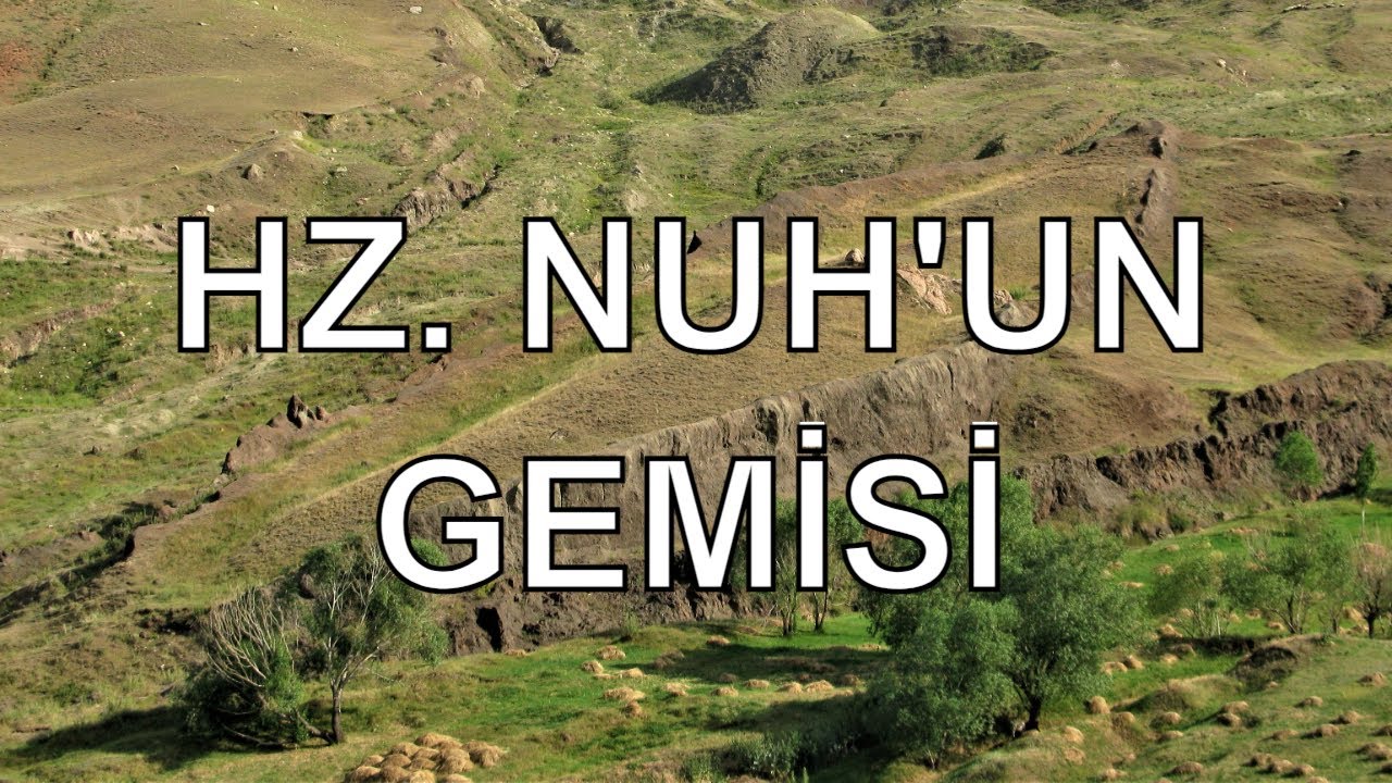 Ağrı Doğubeyazıt Nuh'un Gemisi - Dr. Murat