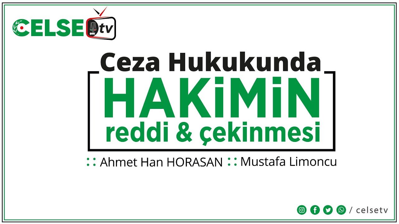 Celse 3 b&ouml;l&uuml;m (Ceza Hukukunda Hakimin Reddi ve &Ccedil;ekinmesi)