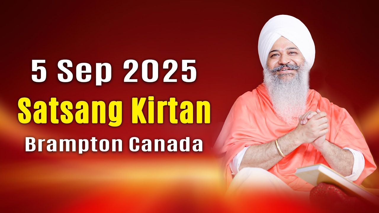 🔴 Live | 5-Sep-2025 | Brampton Canada | Satsang Kirtan | Sant Trilochan Darshan Das Ji