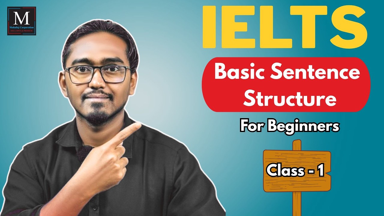 English Basic Sentence Structure Explained | IELTS Preparation | Mahafuj Sir