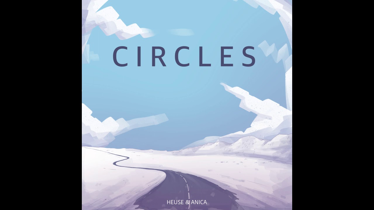 Heuse & Anica - Circles