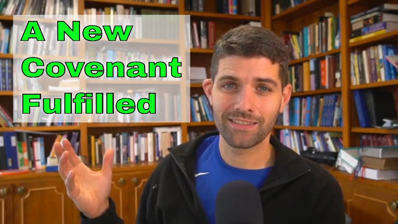A New Covenant Fulfilled - Hebrews 8:7-13