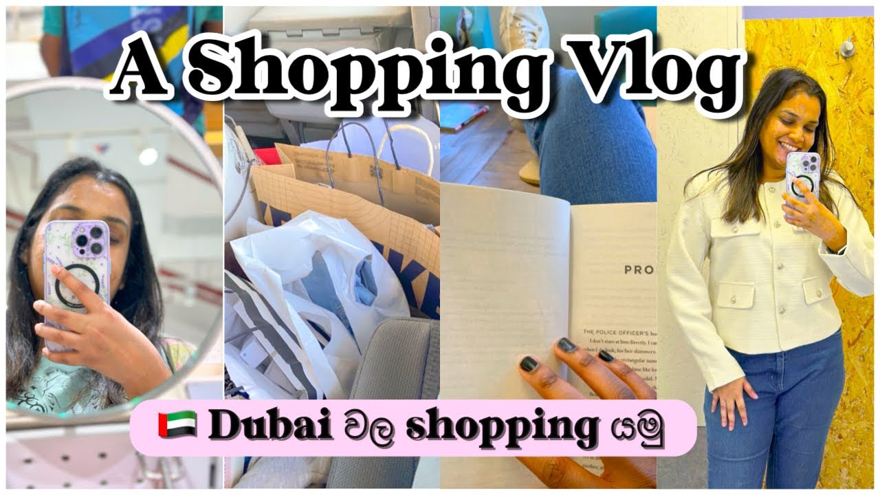 ඩුබායි Shopping Vlog 🌸 කොන්ඩෙට PRP treatment එකක් 🍃 උදේට තියෙන ප්‍රශ්න 🥺 කියවන අලුත්ම fantasy පොත 🌟