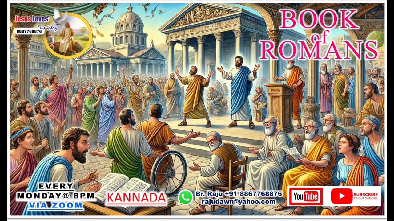 Study on Book Of Romans-57-Free Kannada Bible Study-Br Raju-8867768876-Jesus Loves Ministry-9/3/26