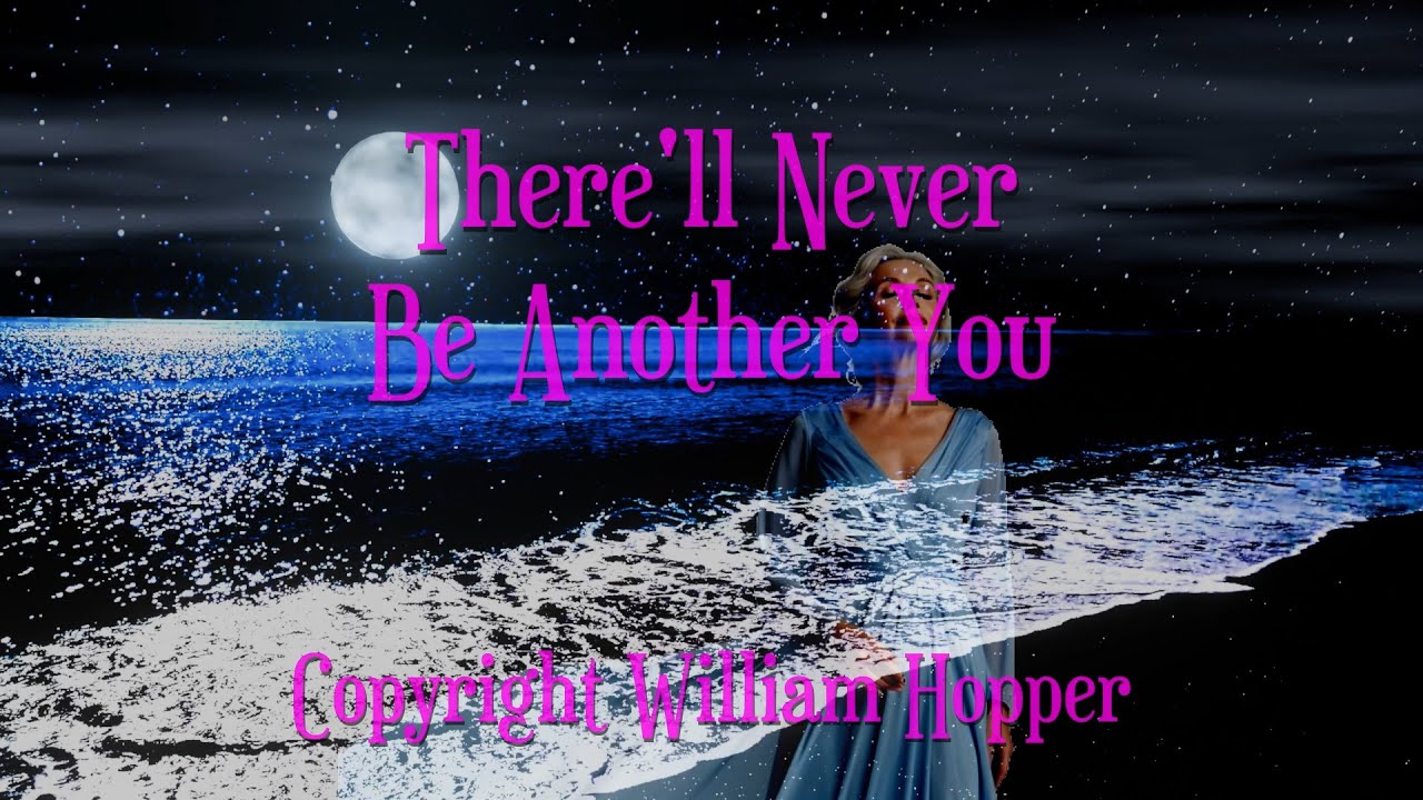 There'll Never Be Another You