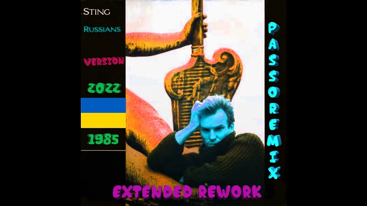 PASSOREMIX Sting   Russians 1985  EXTENDED REWORK V 2022