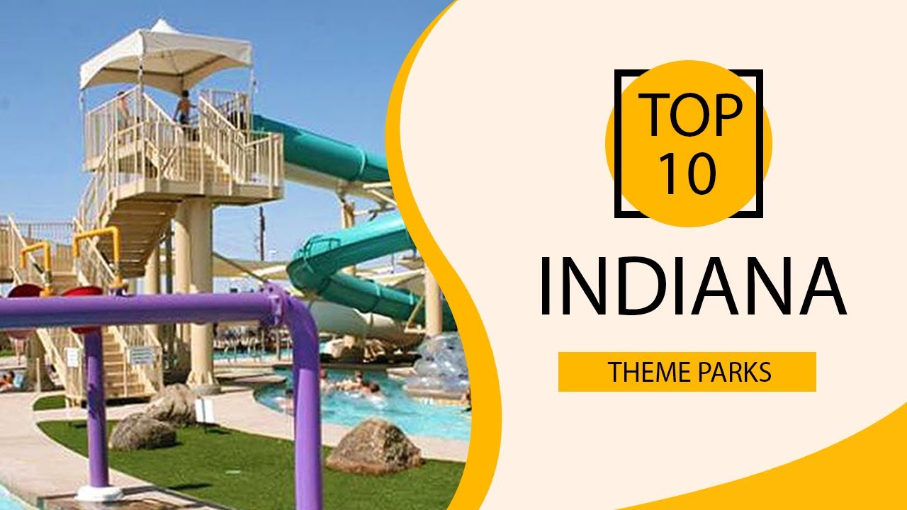 Top 10 Best Theme Parks to Visit in Indiana | USA - English