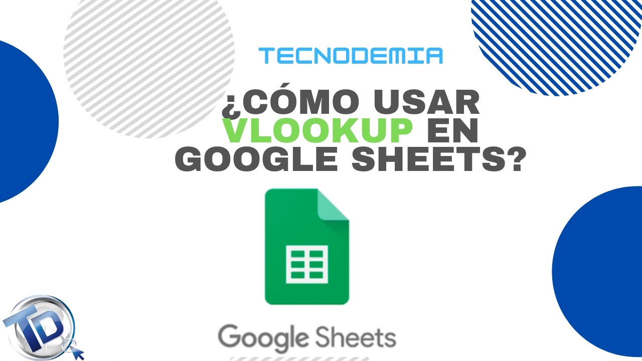 ✅ Cómo usar VLOOKUP o BUSCARV en Google Sheets (FACILISIMO)