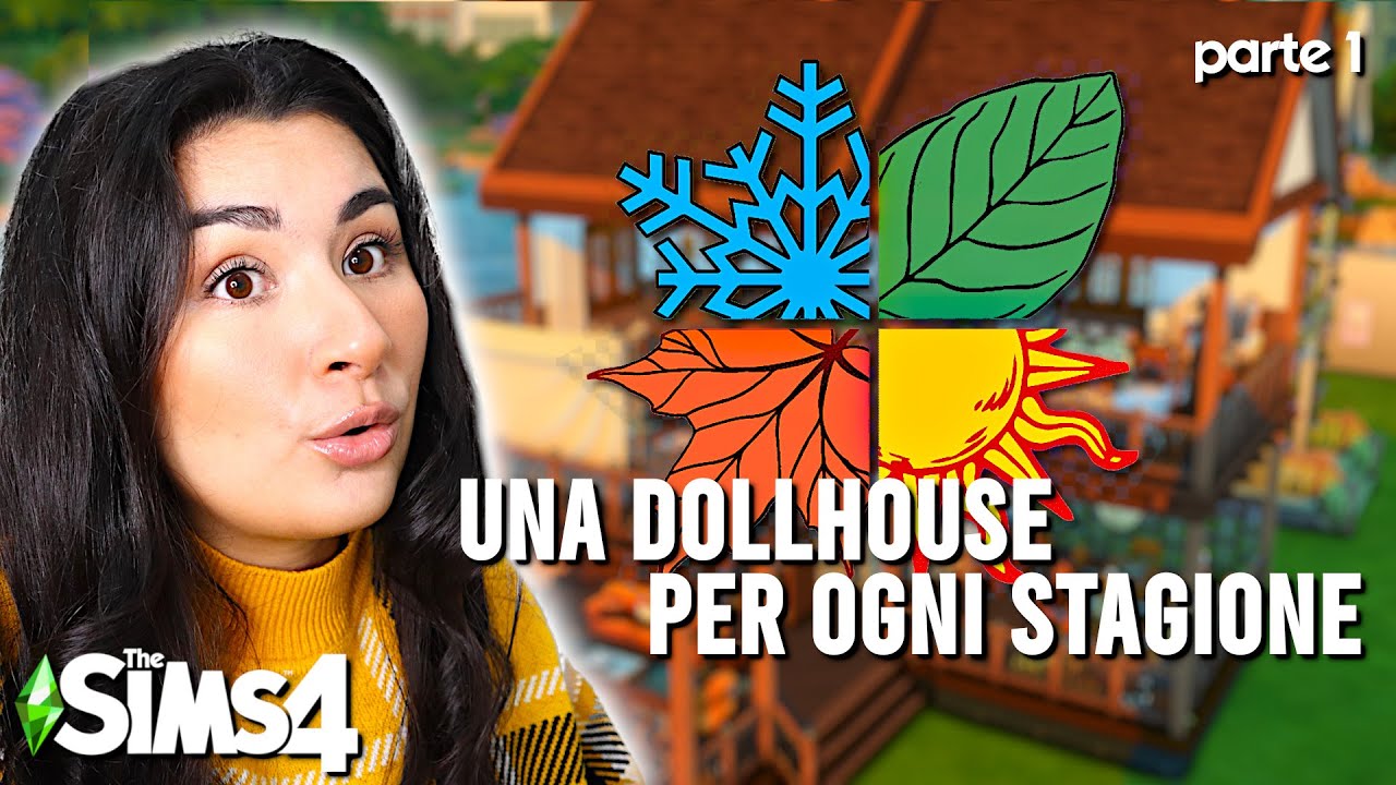 COSTRUISCO UNA CASA PER OGNI STAGIONE - The Sims 4 Building Dollhouse Edition