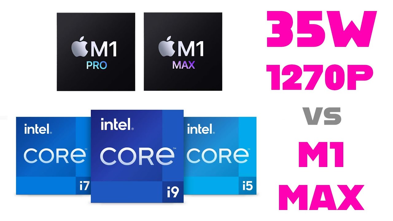 Intel 12th Gen vs M1 Max: Which Laptop CPU is Faster