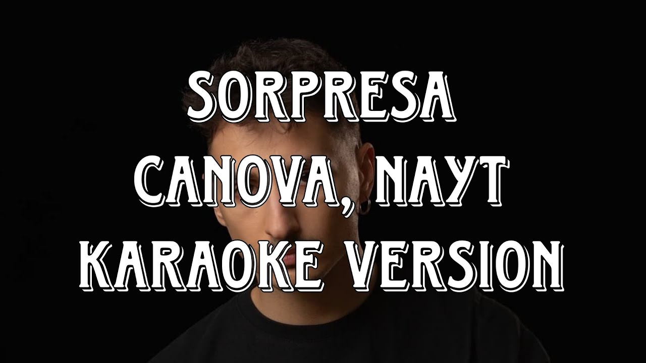 Canova, Nayt - Sorpresa (Karaoke Version)