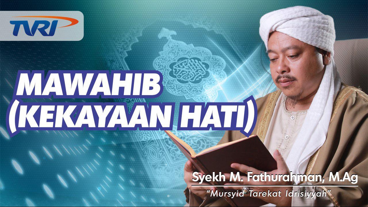 Serambi Islami [05] MAWAHIB (KEKAYAAN HATI) | Kajian Tasawuf