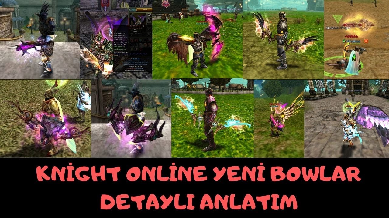 KNIGHT ONLINE YENI BOWLAR DETAYLI BURADA