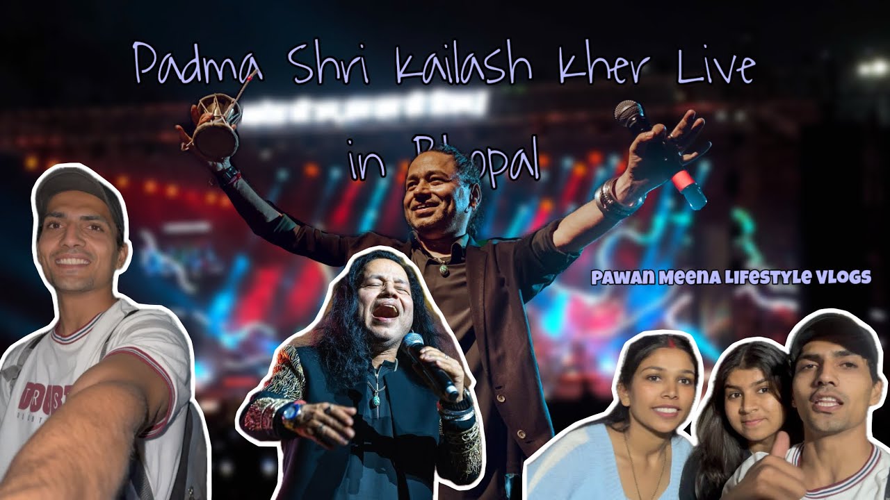 Padma Shri Kailash Kher Live Bhopal ❤️ #pawanmeena #bhopalvlogers #kailashkher 