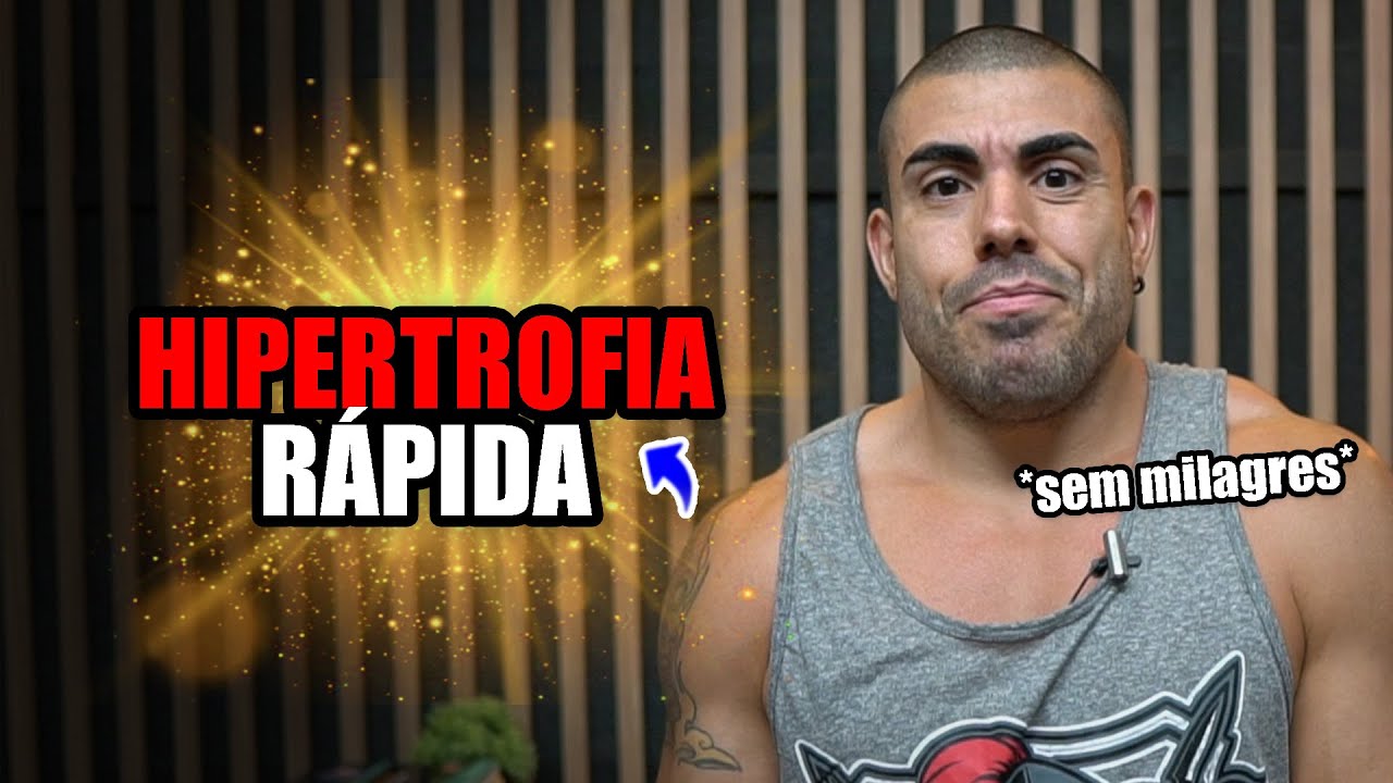 Como conquistar hipertrofia de forma mais rápida