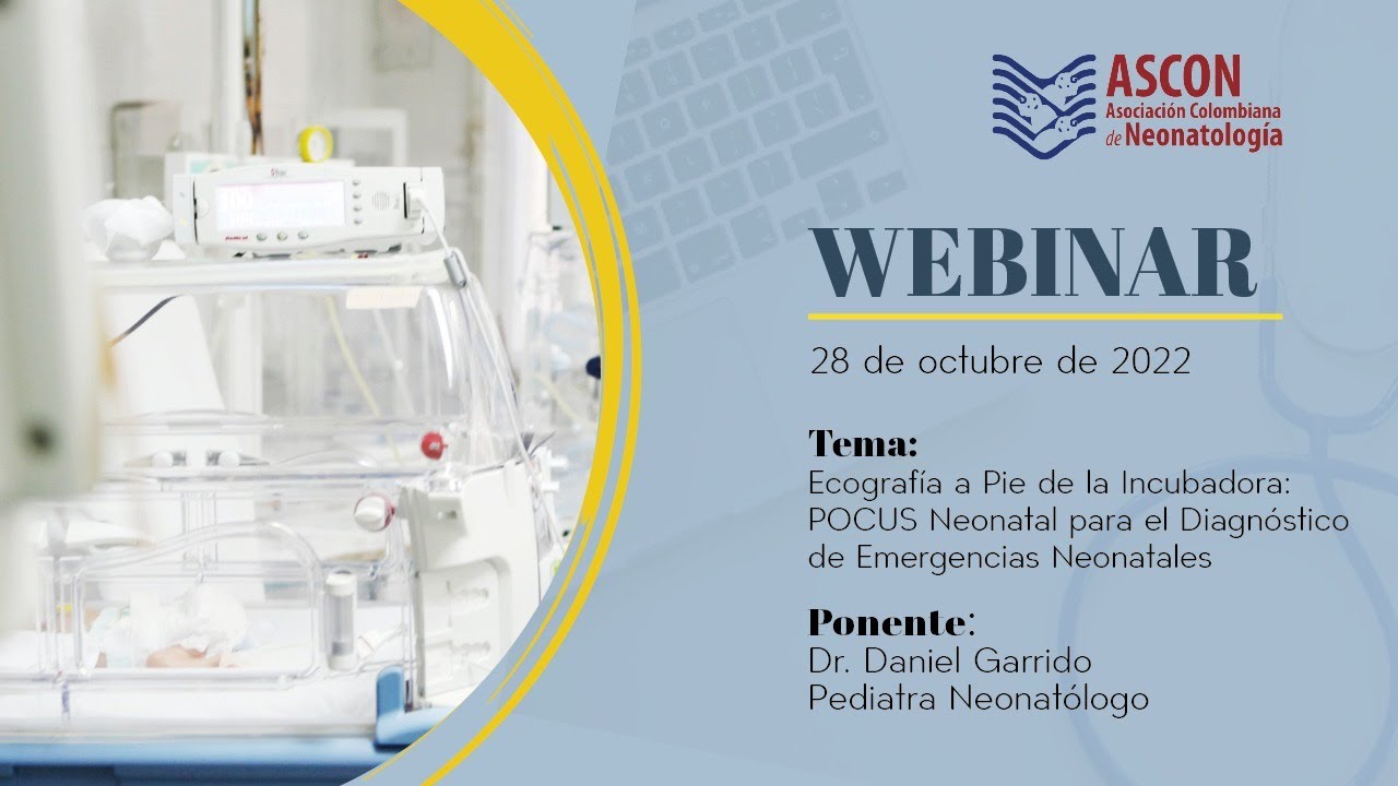 Webinar Ascon Sur Occidente | Ecografía a Pie de la Incubadora