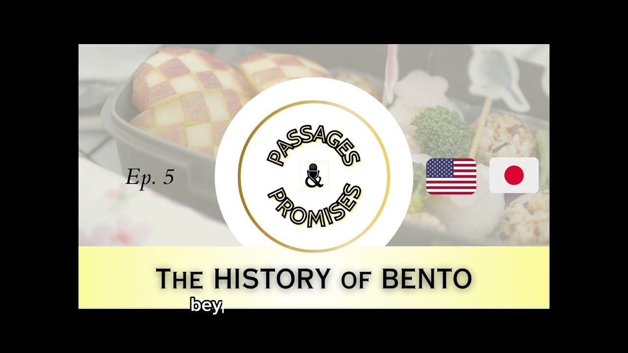 Ep. 5: May’s Passages & Promises - The History of BENTO