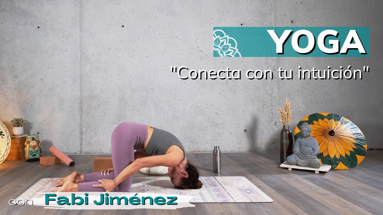 Clase de Yoga para conectar con tu intuición con Fabi Jiménez