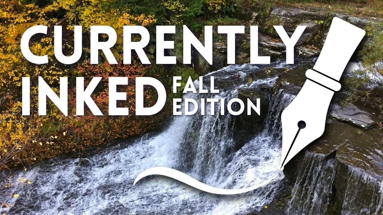 Currently Inked Fall Edition | Fountain Pens & Inks – Autumn 2025 Pen Lineup