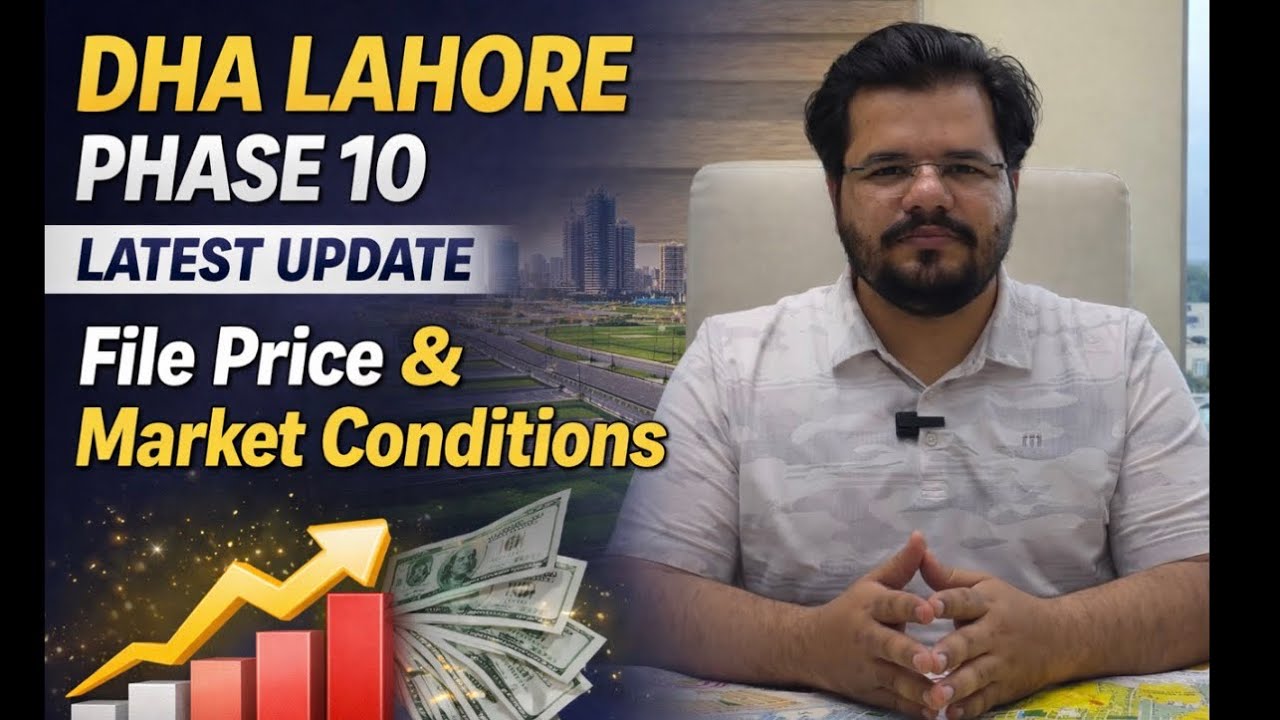 DHA LAHORE PHASE 10 LATEST UPDATE | DHA PHASE 10 FILES UPDATE | DHA PHASE 10 FILE RATES 