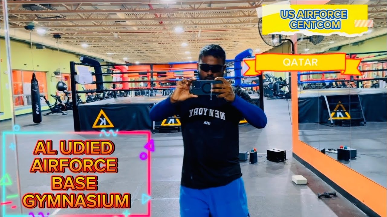 Al Udeid Airbase Gym Tour II US Military Life in Qatar II Military Fitness in Qatar