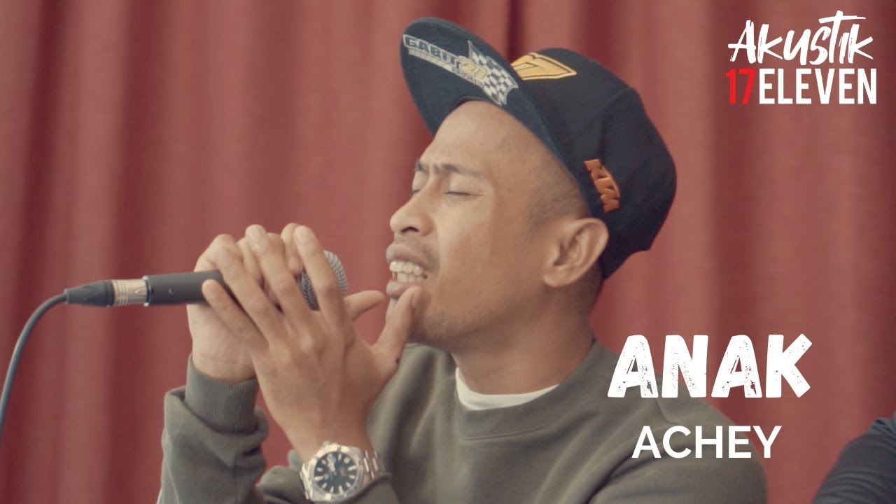 ACHEY - Anak (Official Acoustic Video)