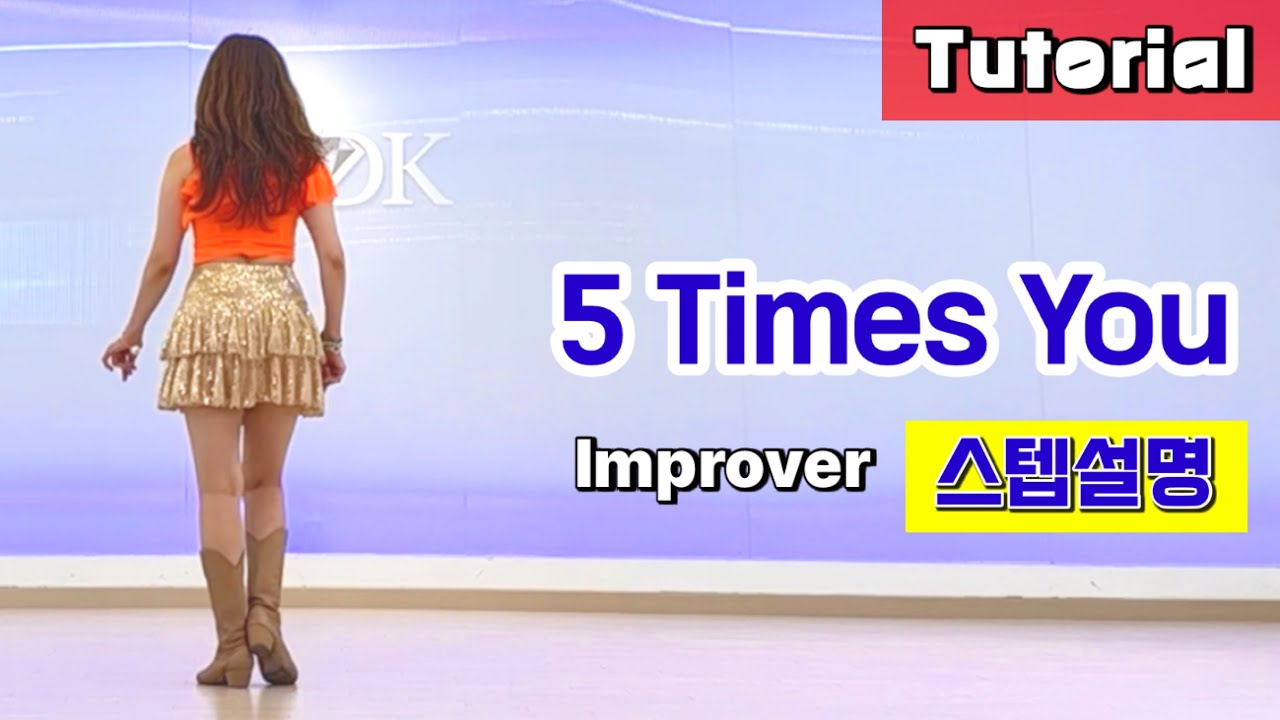 5 Times You Linedance/ Tutorial/ 설명영상