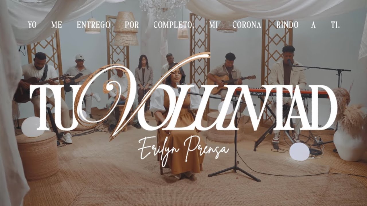 TU VOLUNTAD - ERILYN PRENSA (Video Oficial)