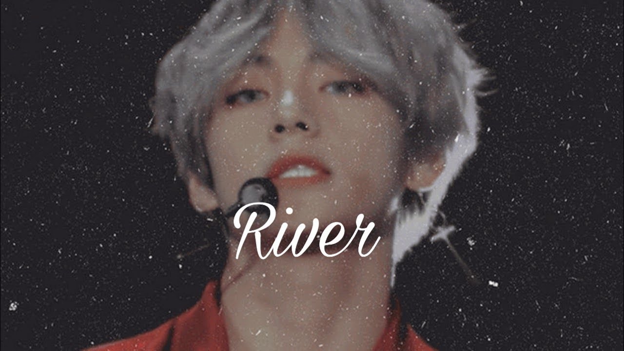 Kim Taehyung - River [ FMV ]
