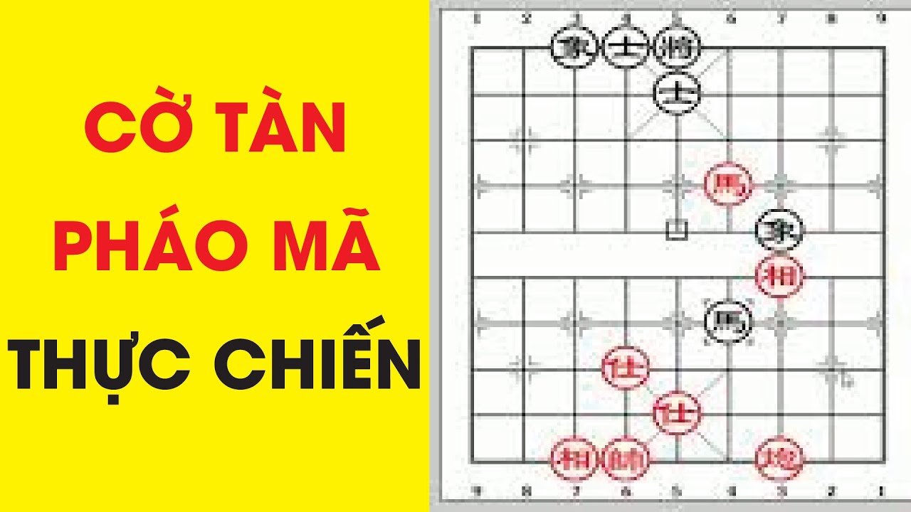 Hướng dẫn Cờ tàn pháo mã nâng cao | Tổng hợp Cờ tàn pháo mã thực chiến | KTQG Hà Văn Tiến