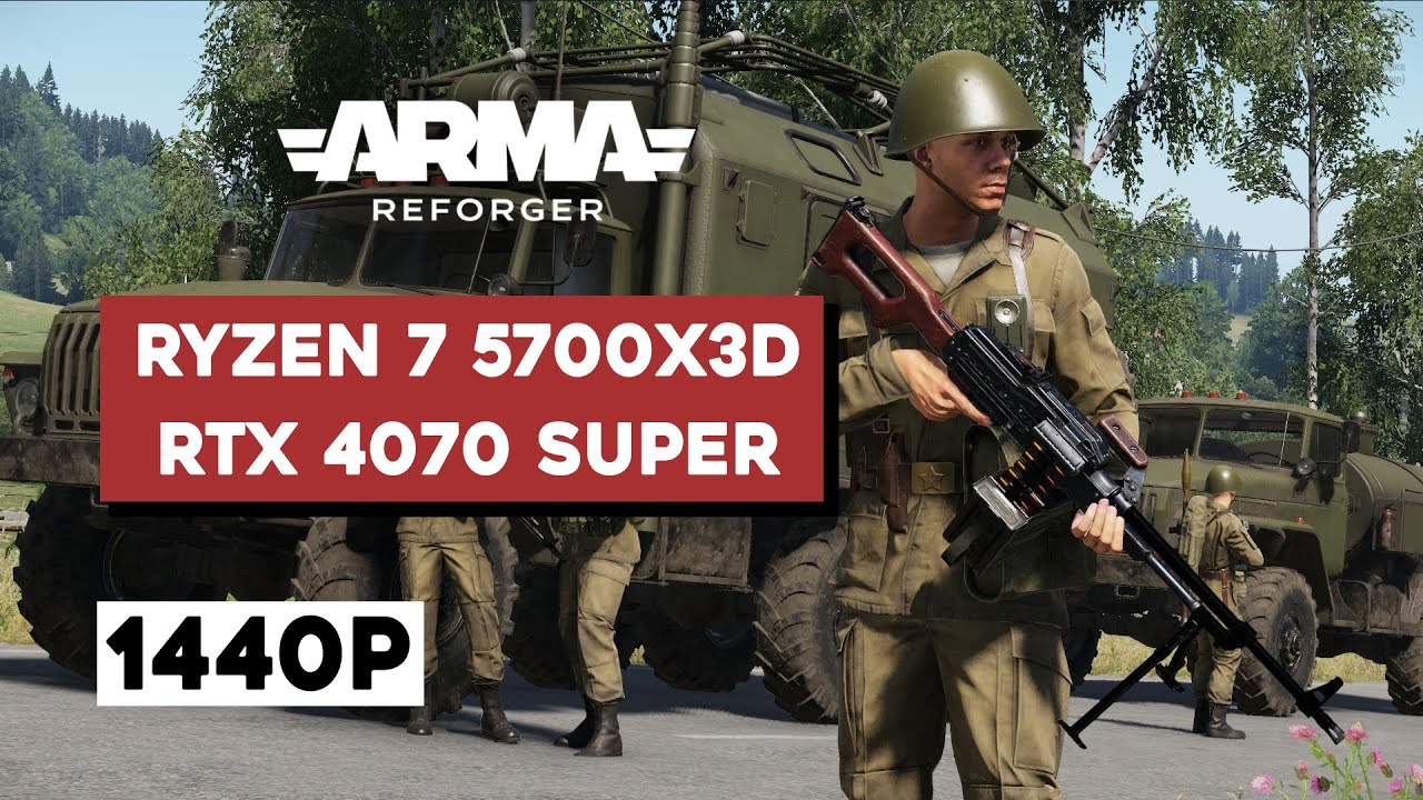 Arma Reforger - RTX 4070 Super - Ryzen 7 5700x3D | 1440p