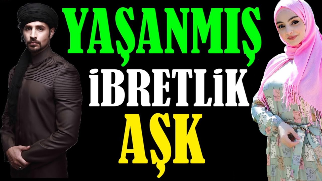 YAŞANMIŞ AĞLATAN AŞK Hikayesi (Dini Hikayeler, ibretlik Hikayeler, Aşk hikayeleri, Sevgililer günü)