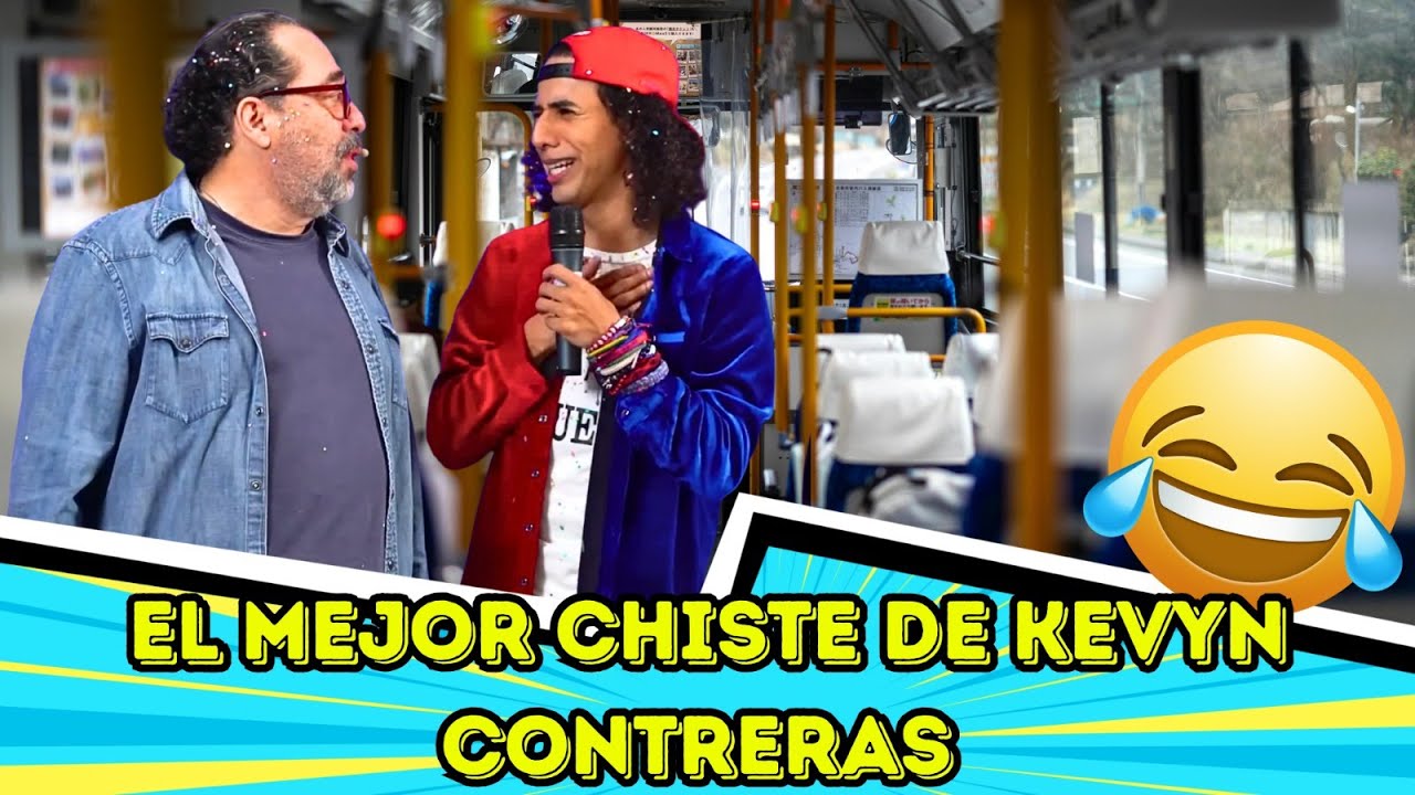 EL MEJOR CHISTE DE KEVYN CONTRERAS 😂😂