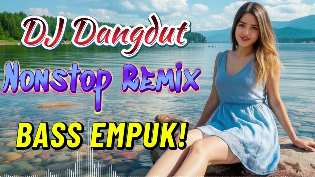 DJ DANGDUT NONSTOP FULL ALBUM BASS EMPUK 😌 DJ DANGDUT REMIX NONSTOP - ENAK BUAT SANTAI VOL 22