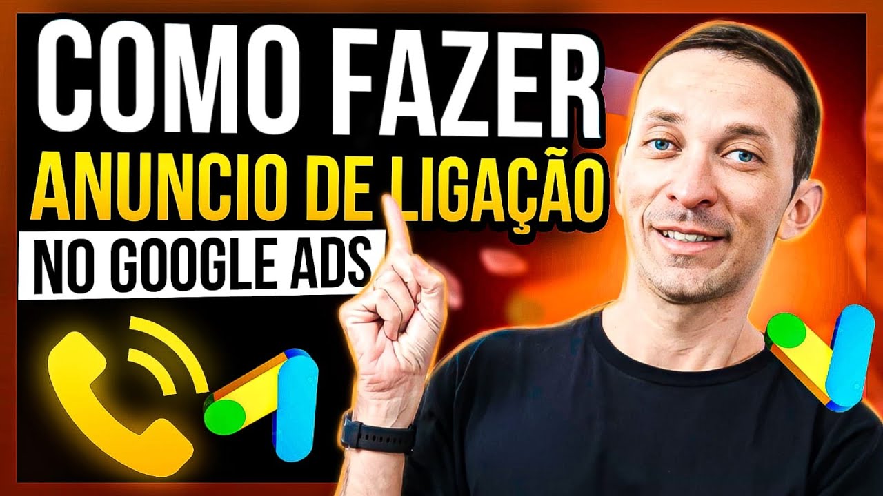 Google Ads: Como Fazer um Anuncio para Chamadas ou Ligações Telefonicas
