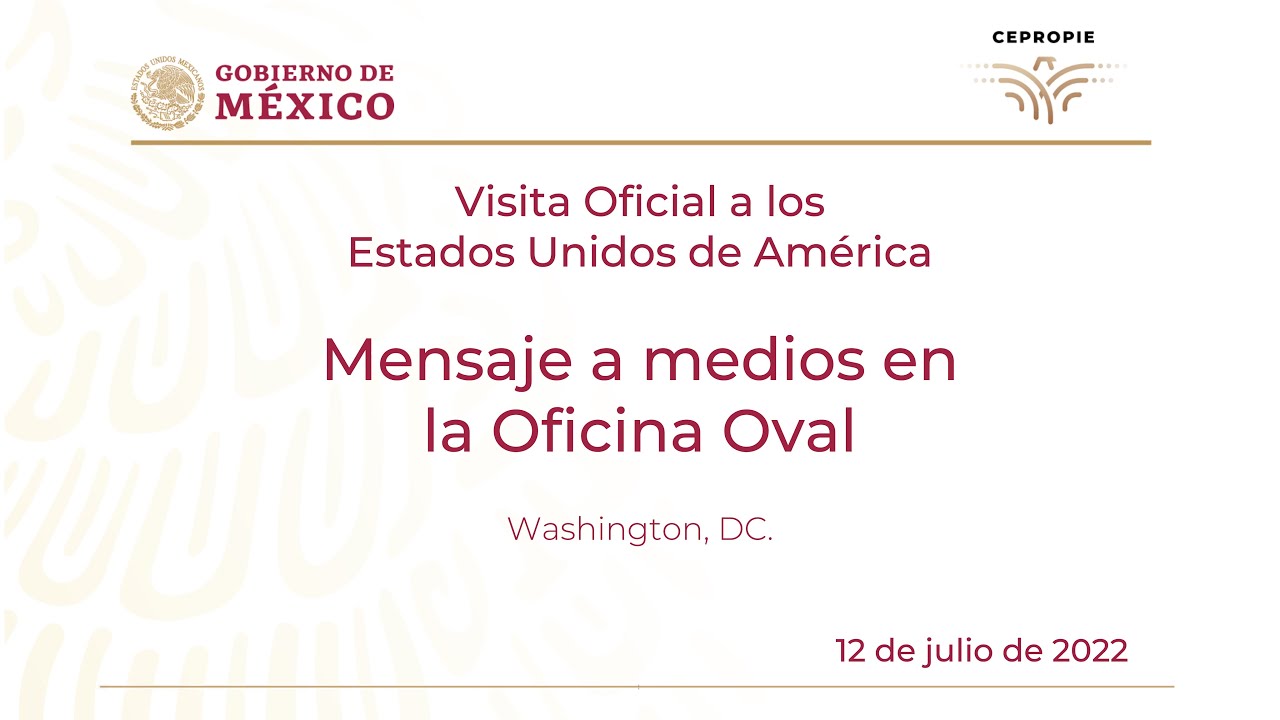 Mensaje a medios en la Oficina Oval. Washington, DC. 12 de julio de 2022