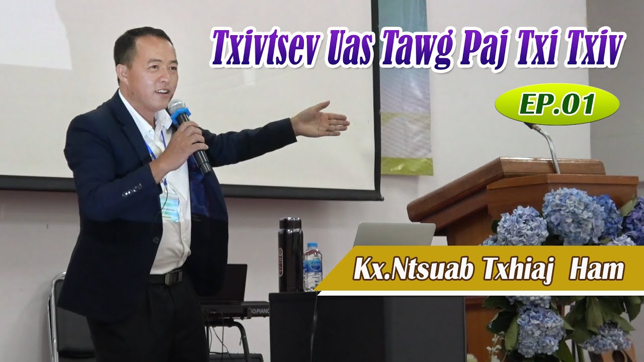 Txivtsev Uas Tawgpaj Txitxiv (Txivtsev Phaj20 Camp EP.01) | Kx.Ntsuab Txhiaj Ham