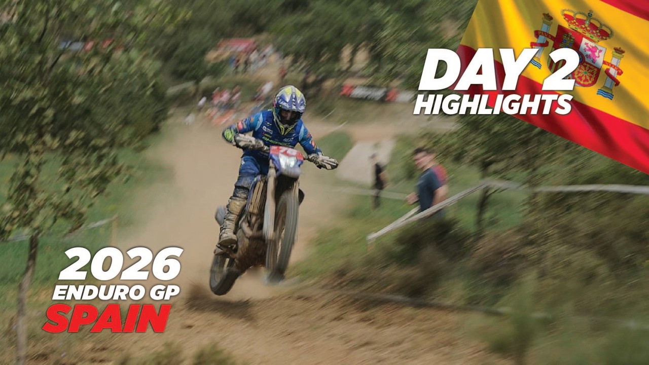 2026 GP OF SPAIN | ENDURO GP | DAY 2