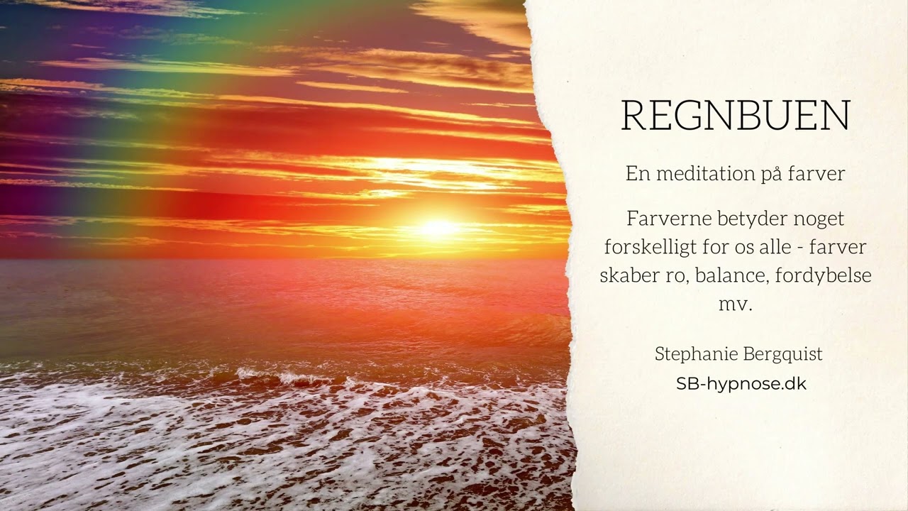 Regnbuen - en meditation på farver