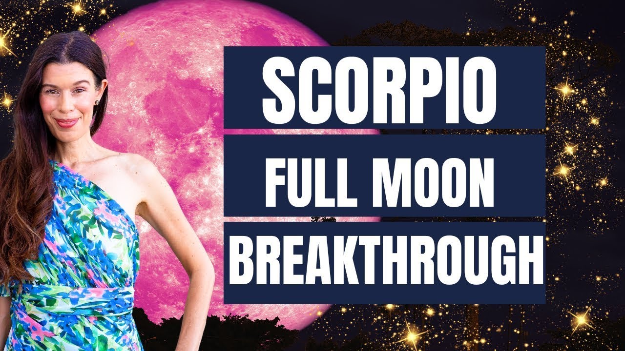Full Moon In Scorpio 2024 Feng Shui To Supercharge Your Success!