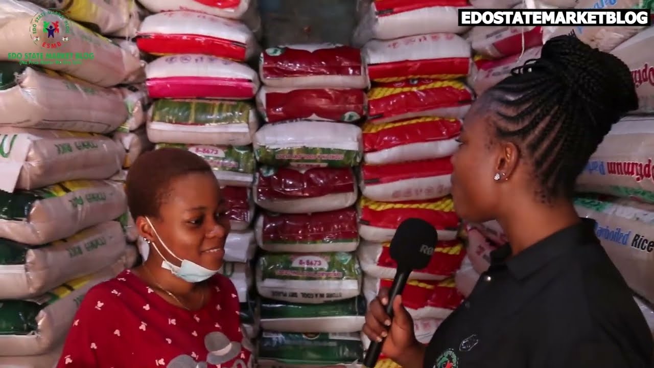 EDO: NEW PRICE OF BAG OF RICE FOREIGN AND LOCAL RICE IN BENIN CITY EDO STATE