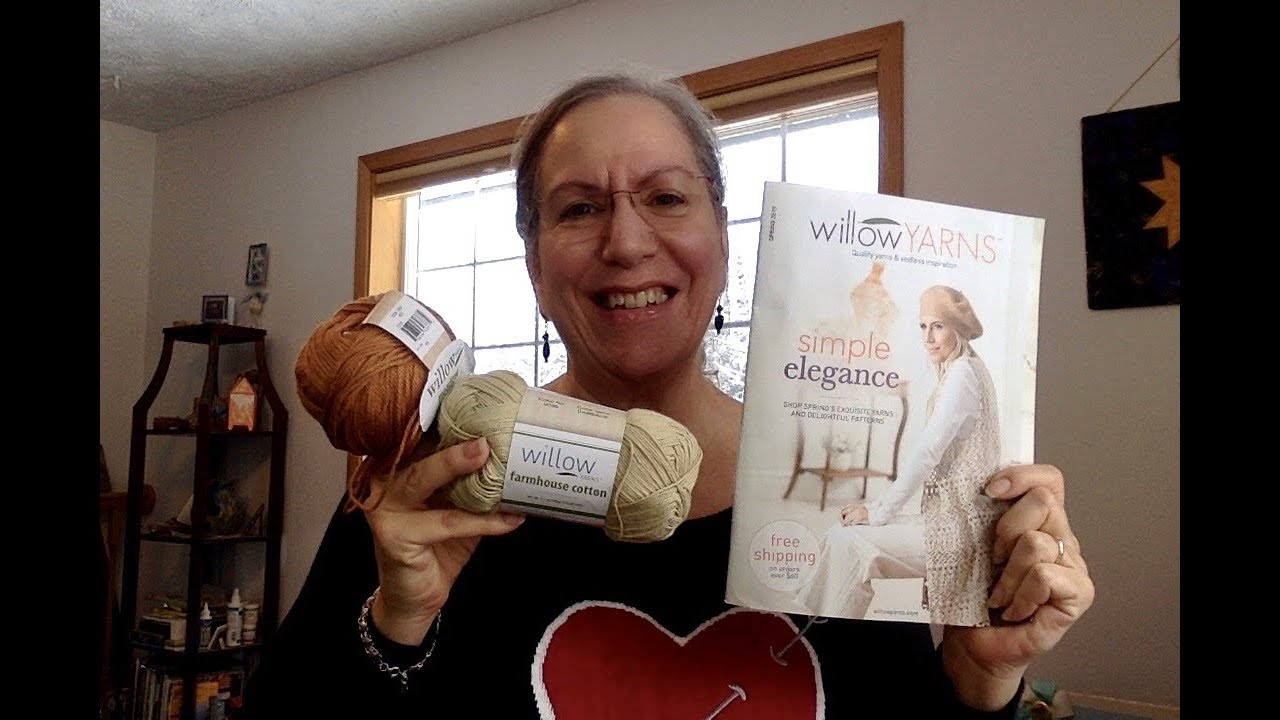 WILLOW YARNS CATALOG & YARN REVIEW!! plus something I made!  (Ep. 14)