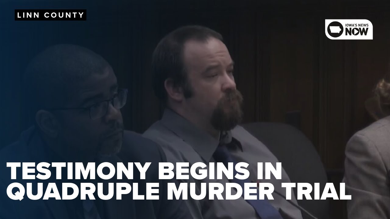 Testimony begins in the Linn County quadruple murder trial